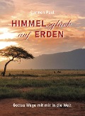 Cover-Bild zum Titel 'Himmelsglück auf Erden' von 'Carmen Paul'
