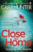 Cover-Bild zum Titel 'Close to Home' von 'Cara Hunter'