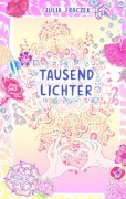Cover-Bild zum Titel 'Tausend Lichter' von 'Julia Fraczek'