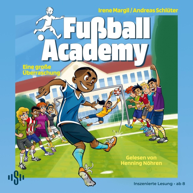 Fußball Academy 3: Eine große Überraschung - Irene Margil, Andreas Schlüter