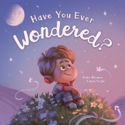 Cover-Bild zum Titel 'Have You Ever Wondered?' von 'Katie Weaver'