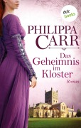 Cover-Bild zum Titel 'Das Geheimnis im Kloster: Die Töchter Englands - Band 1' von 'Philippa Carr'