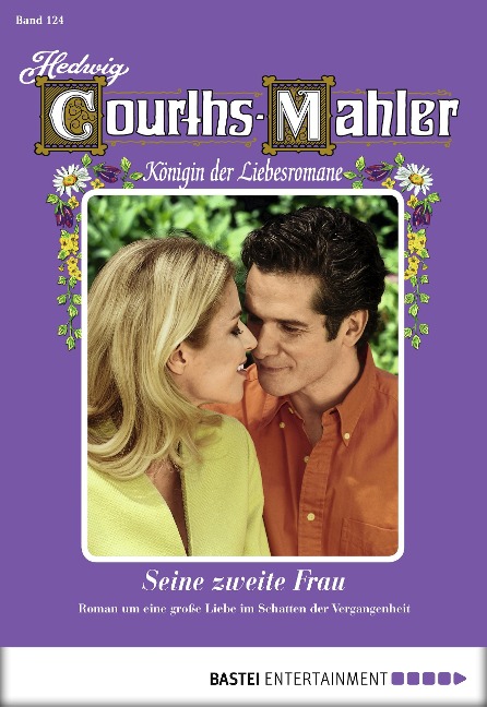 Hedwig Courths-Mahler - Folge 124 - Hedwig Courths-Mahler