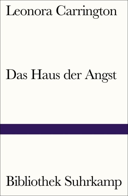 Das Haus der Angst - Leonora Carrington