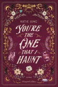 Cover-Bild zum Titel 'You're the One That I Haunt' von 'Katie Jung'