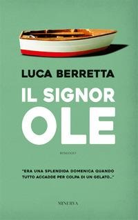 Il signor Ole - Luca Berretta