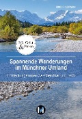 Cover-Bild zum Titel 'Spannende Wanderungen im Münchner Umland' von 'Erich C. Setzwein'