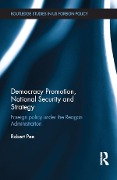 Cover-Bild zum Titel 'Democracy Promotion, National Security and Strategy' von 'Robert Pee'