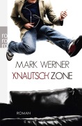 Cover-Bild zum Titel 'Knautschzone' von 'Mark Werner'