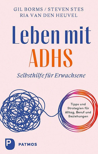 Leben mit ADHS - Gil Borms, Steven Stes, Ria van den Heuvel