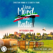 Cover-Bild zum Titel 'Bittersüßer Honig - Vino, Mord und Bella Italia!, Folge 3' von 'Elisabeth Frank, Christian Homma'