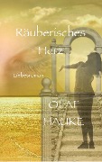 Cover-Bild zum Titel 'Räuberisches Herz' von 'Olaf Hauke'