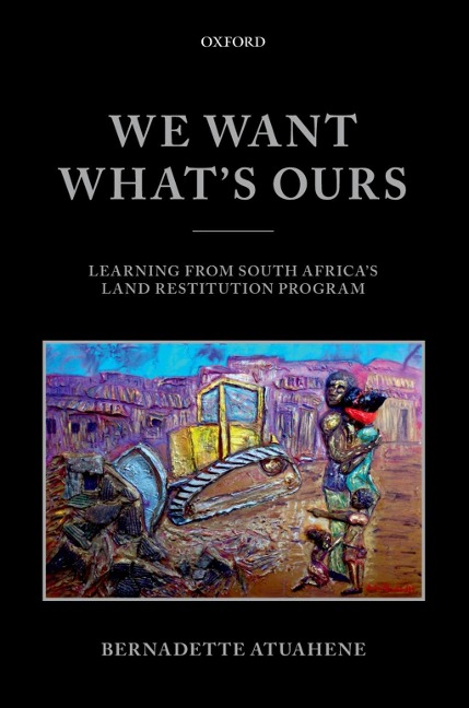 We Want What's Ours - Bernadette Atuahene