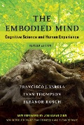 Cover-Bild zum Titel 'The Embodied Mind, revised edition' von 'Francisco J. Varela, Evan Thompson, Eleanor Rosch'