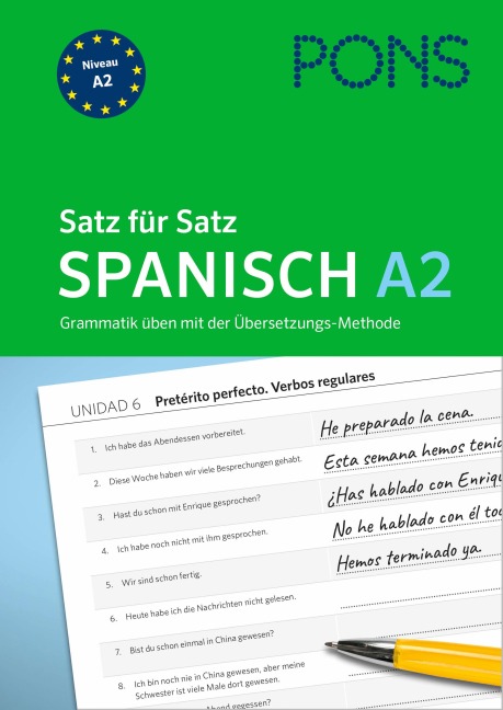PONS Satz für Satz Spanisch A2. Grammatik üben mit der Übersetzungsmethode - 