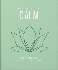 Cover-Bild zum Titel 'The Little Book of Calm' von 'Oh'
