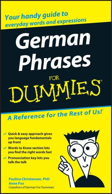 German Phrases for Dummies - Paulina Christensen, Anne Fox