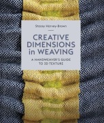 Cover-Bild zum Titel 'Creative Dimensions in Weaving' von 'Stacey Harvey-Brown'