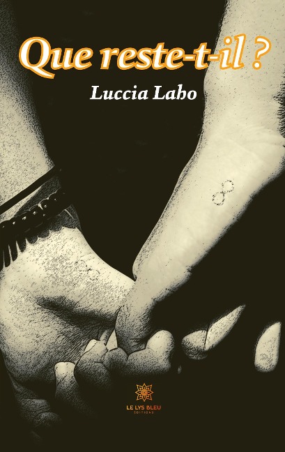 Que reste-t-il ? - Luccia Laho