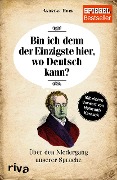 Bin ich denn der Einzigste hier, wo Deutsch kann? - Andreas Hock