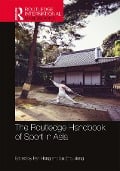 Cover-Bild zum Titel 'The Routledge Handbook of Sport in Asia' von ''