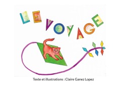 Cover-Bild zum Titel 'Le voyage' von 'Claire Ganez Lopez'