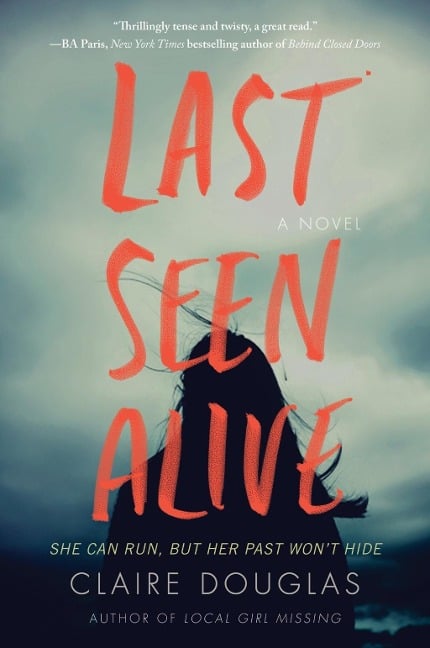 Last Seen Alive - Claire Douglas