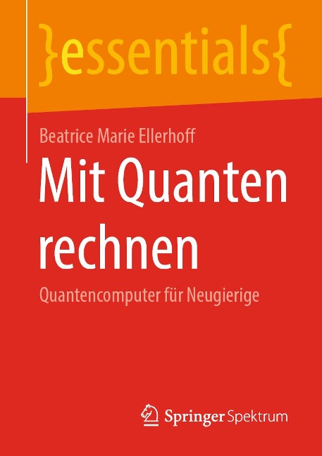 Mit Quanten rechnen - Beatrice Marie Ellerhoff