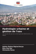 Cover-Bild zum Titel 'Hydrologie urbaine et gestion de l'eau' von 'Ashim Ratna Bajracharya, Ritu Raj Rai, Shreema Rana'