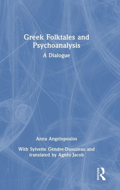 Greek Folktales and Psychoanalysis - Anna Angelopoulos