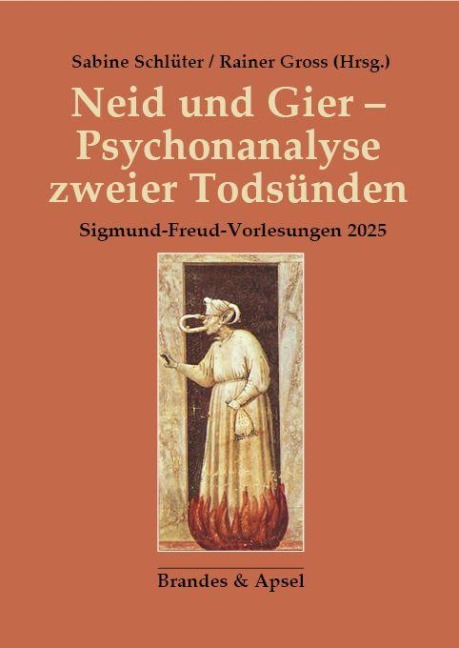 Neid und Gier - Psychoanalyse zweier Todsünden - 