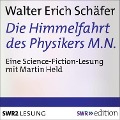 Cover-Bild zum Titel 'Die Himmelfahrt des Physikers M.N.' von 'Walter Erich Schäfer'