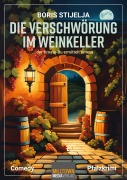 Cover-Bild zum Titel 'Die Verschwörung im Weinkeller' von 'Boris Stijelja'