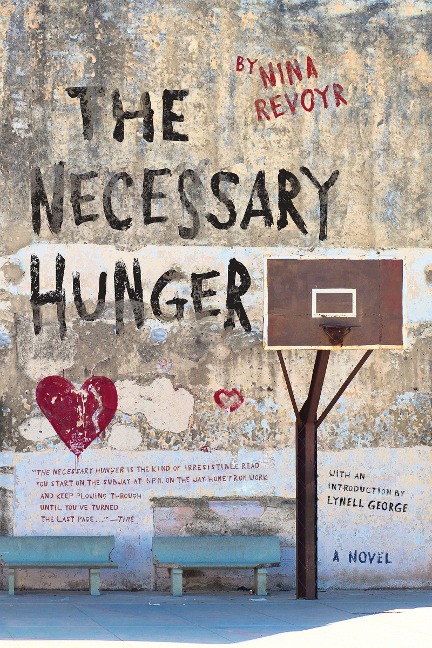 The Necessary Hunger - Nina Revoyr