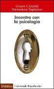 Incontro con la psicologia - Cesare Cornoldi, Mariaelena Tagliabue