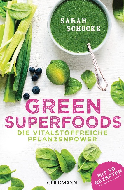 Green Superfoods - Sarah Schocke