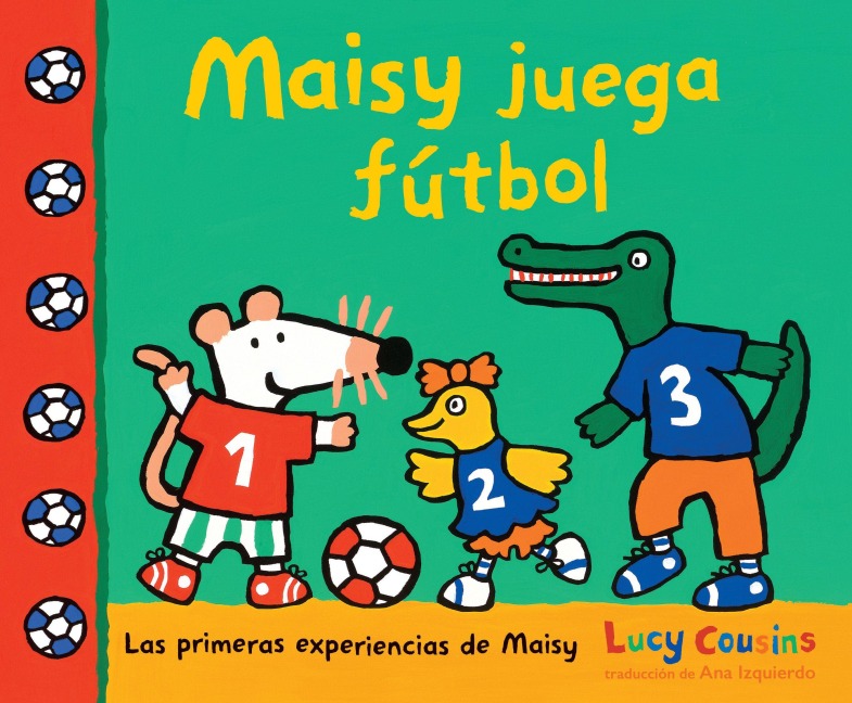 Maisy Juega Fútbol - Lucy Cousins