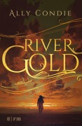Cover-Bild zum Titel 'Rivergold' von 'Ally Condie'