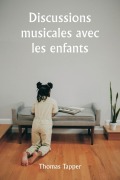 Discussions musicales avec les enfants - Thomas Tapper