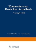 Kommentar zum Deutschen Arzneibuch 6. Ausgabe 1926 - W. Brandt, A. Braun, R. Brieger, H. Dieterle, R. Dietzel