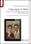 Linguaggi in rete. Conoscere, comprendere, comunicare nella Web society - Fausto Pagnotta