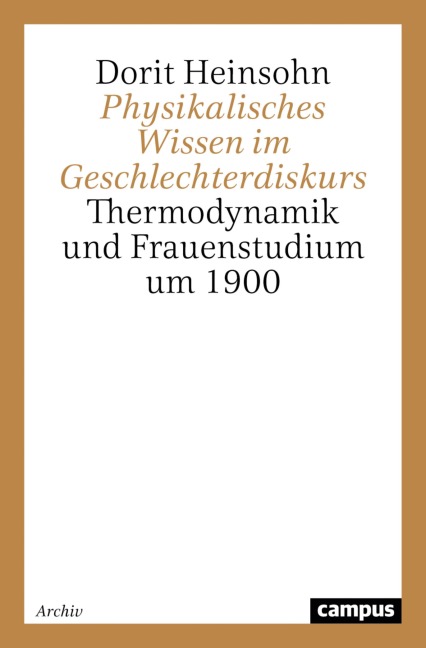 Physikalisches Wissen im Geschlechterdiskurs - Dorit Heinsohn