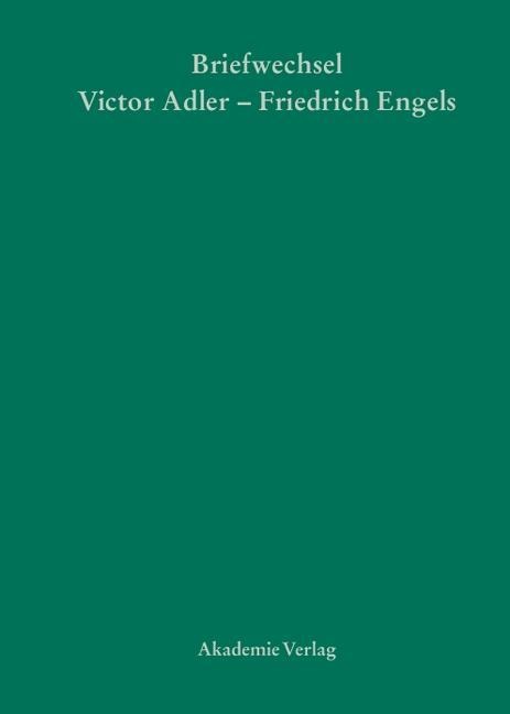 Victor Adler / Friedrich Engels, Briefwechsel - 