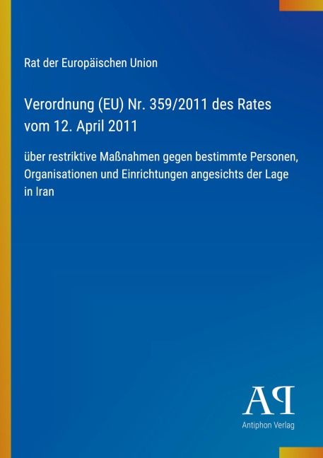 Verordnung (EU) Nr. 359/2011 des Rates vom 12. April 2011 - Rat der Europäischen Union