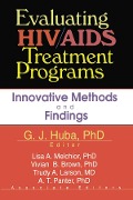 Cover-Bild zum Titel 'Evaluating HIV/AIDS Treatment Programs' von 'George J Huba, Lisa A Melchior, Pauline Fitzpatrick, Vivian Brown, A. T. Panter'