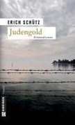 Cover-Bild zum Titel 'Judengold' von 'Erich Schütz'