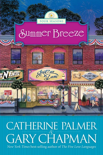 Summer Breeze - Catherine Palmer, Gary Chapman