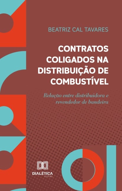 Contratos coligados na distribuição de combustível - Beatriz Cal Tavares