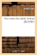Les Noms Des Saints Bretons - Joseph Loth