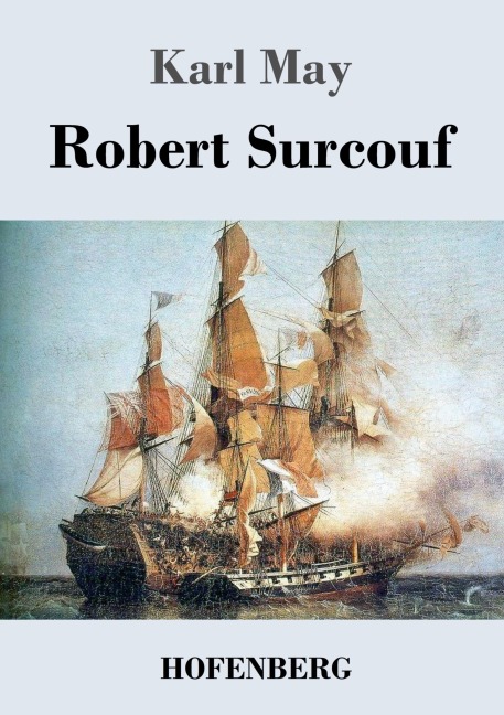 Robert Surcouf - Karl May